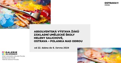 Absolventská výstava žáků ZUŠ Heleny Salichové (22. 4. – 6. 6. 2024)