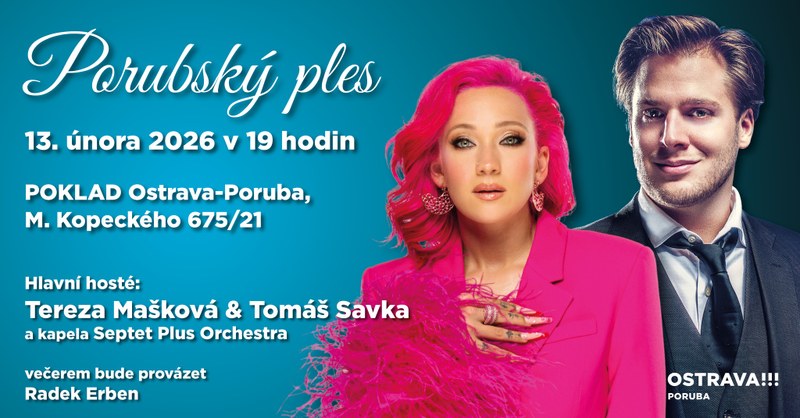 Na Porubském plese vystoupí Tomáš Savka a Tereza Mašková