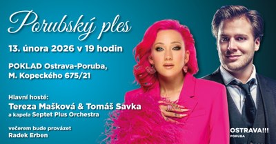 Na Porubském plese vystoupí Tomáš Savka a Tereza Mašková