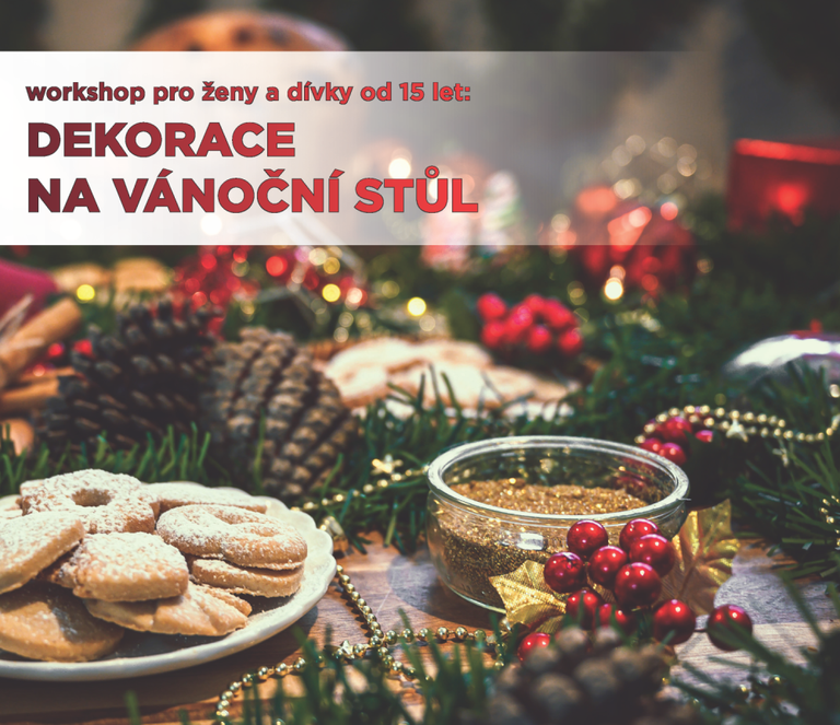 Dekorace na vánoční stůl si lze vyrobit na workshopu