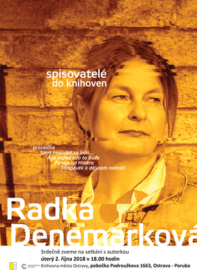 Setkání se spisovatelkou Radkou Denemarkovou