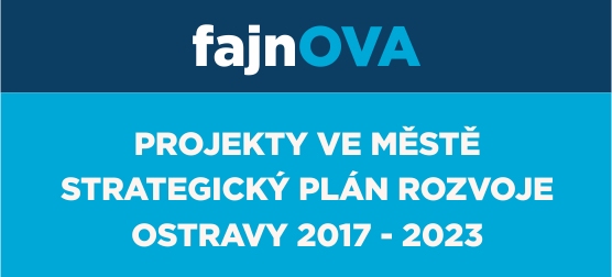 Fajnova - projekty ve městě, strategický plán rozvoje Ostravy 2017 - 2023